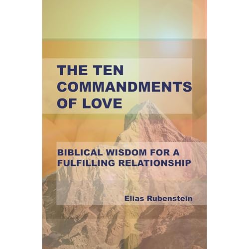 The Ten Commandments of Love
