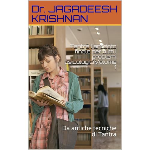 Tantra l'antidoto finale per tutti i problemi psicologiciVolume 1