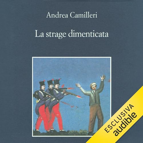 La strage dimenticata by Andrea Camilleri