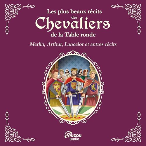 Les plus beaux récits des Chevaliers de la table ronde
