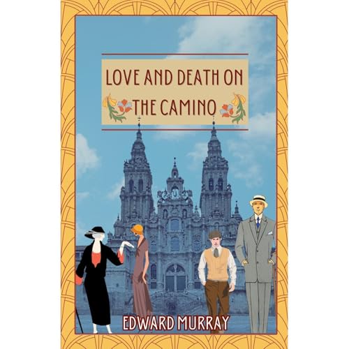 Love and Death on the Camino