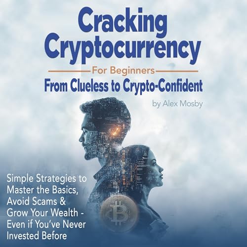 Cracking Cryptocurrency for Beginners