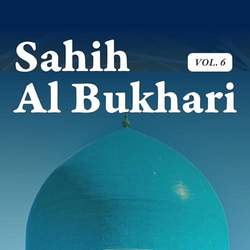 Sahih Al Bukhari Hadith by Muhammad Bukhari
