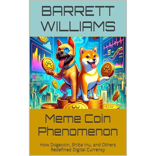Meme Coin Phenomenon by Barrett Williams