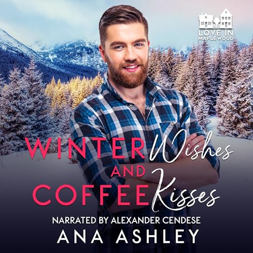 Winter Wishes and Coffee Kisses