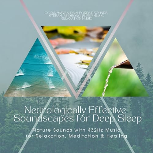 Neurologically Effective Soundscapes for Deep Sleep: Nature Sounds with 432Hz Music for Relaxation, Meditation & Healing by American Sound Healing Institute