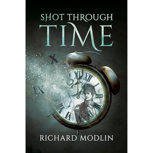 Shot Through Time by Richard Modlin