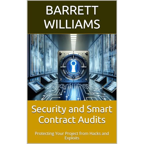 Security and Smart Contract Audits by Barrett Williams