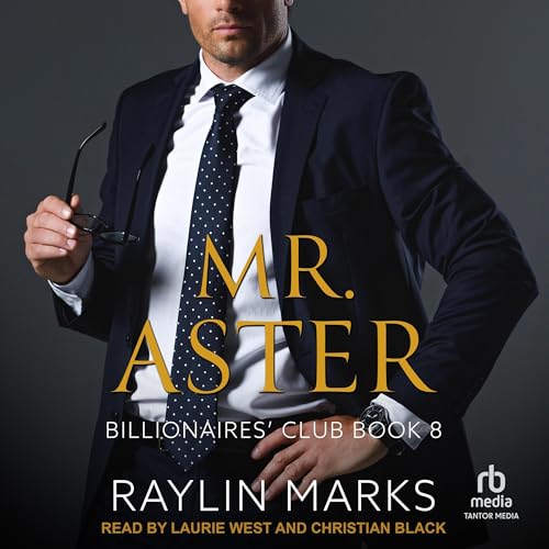 Mr. Aster by Raylin Marks