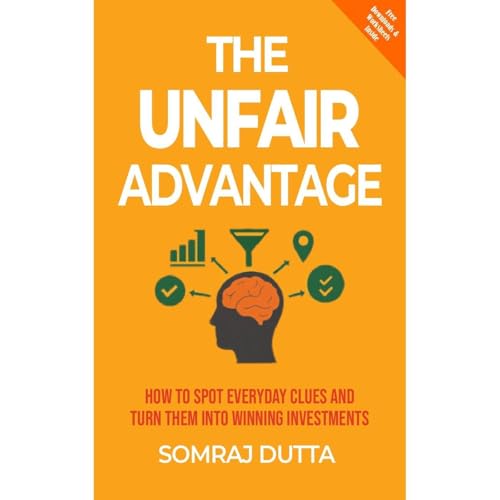 The Unfair Advantage by Somraj Dutta