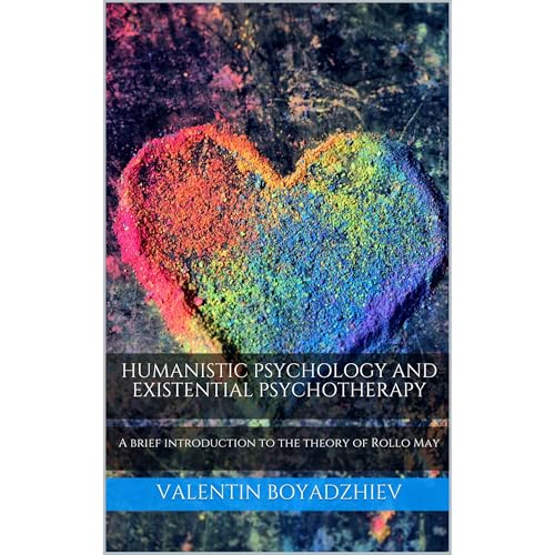 HUMANISTIC PSYCHOLOGY AND EXISTENTIAL PSYCHOTHERAPY