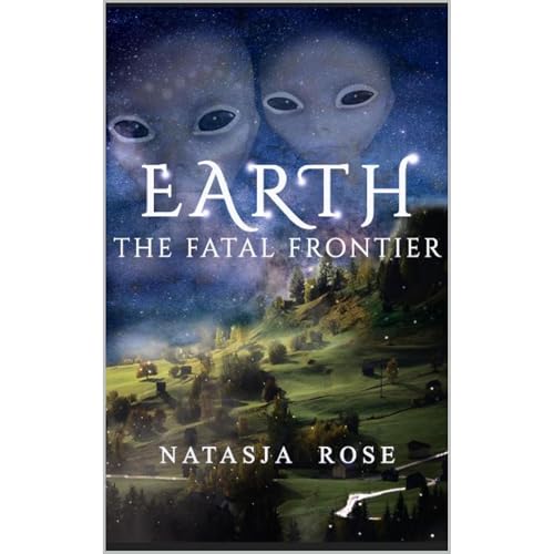 Earth: The Fatal Frontier