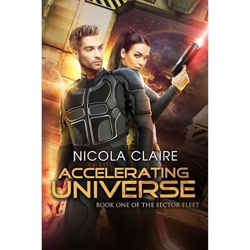 Accelerating Universe (The Sector Fleet, Book 1)
