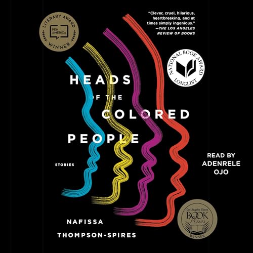 Heads of the Colored People by Nafissa Thompson-Spires