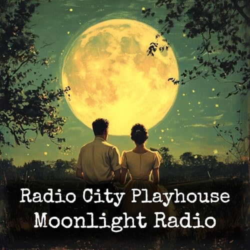 Radio City Playhouse - Moonlight Radio