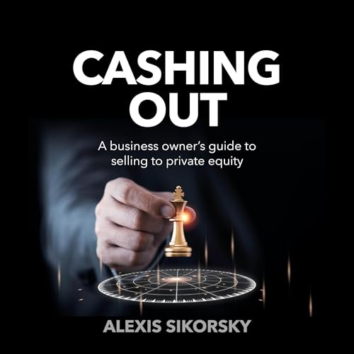 Cashing Out by Alexis Sikorsky