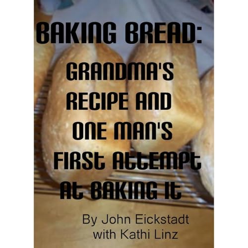 Baking Bread by John Eickstadt
