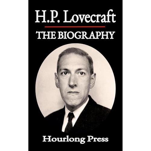 H.P. Lovecraft: A Biography