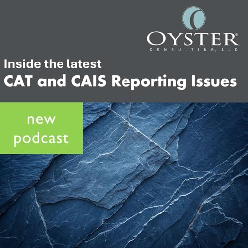 Inside the Latest CAT and CAIS Reporting Issues by Unknown
