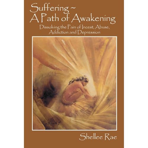Suffering ~ A Path of Awakening