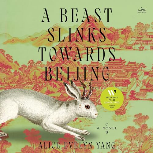 A Beast Slinks Towards Beijing