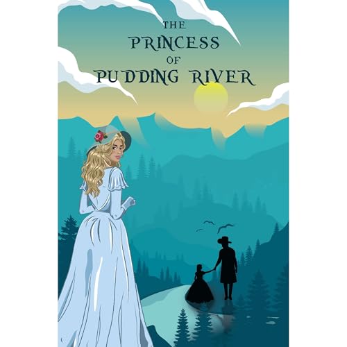 The Princess of Pudding River