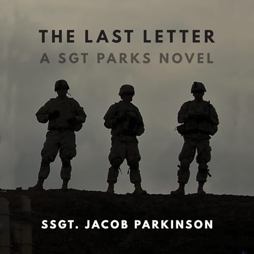 The Last Letter by SSgt. Jacob Parkinson