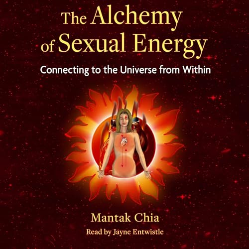 The Alchemy of Sexual Energy