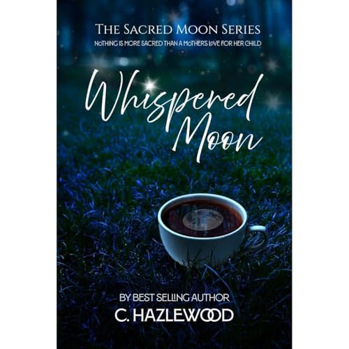 Whispered Moon by C. Hazlewood