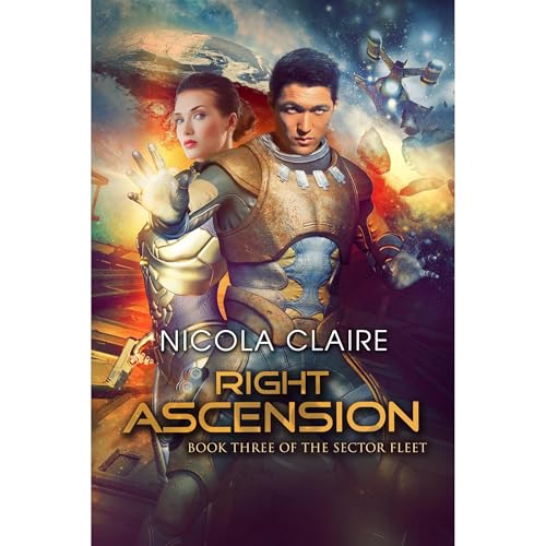 Right Ascension (The Sector Fleet, Book 3)