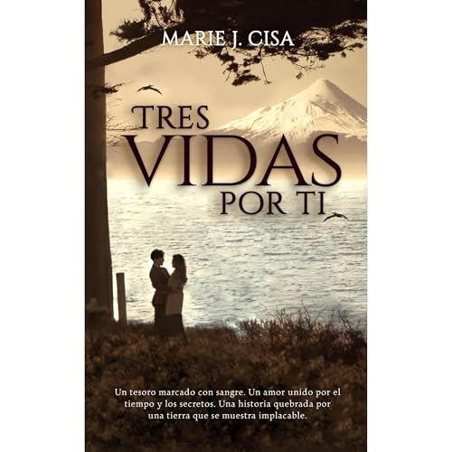 Tres Vidas por Ti by Marie J. Cisa