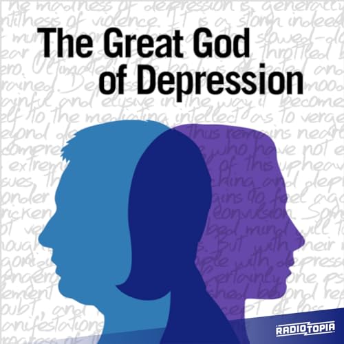 The Great God of Depression by Radiotopia