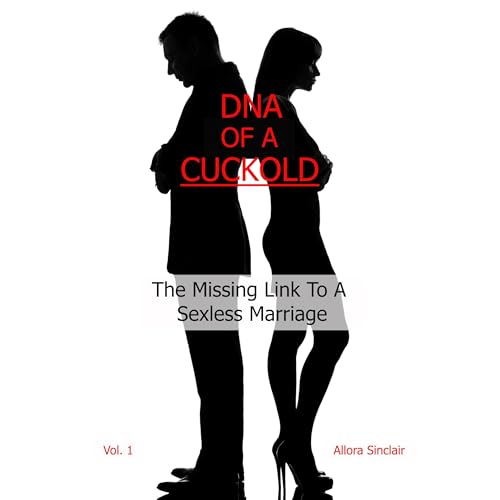 DNA OF A CUCKOLD by Allora Sinclair