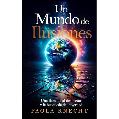 Un Mundo de Ilusiones by Paola Knecht
