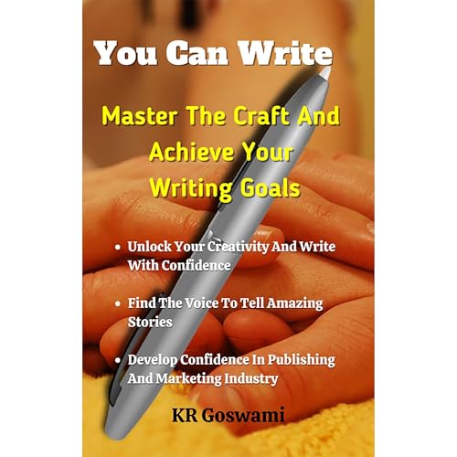 You Can Write by KR Goswami