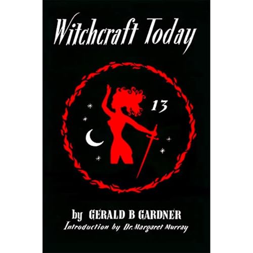 Witchcraft Today by Gerald B. Gardner