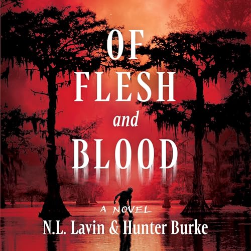 Of Flesh and Blood by Hunter Burke