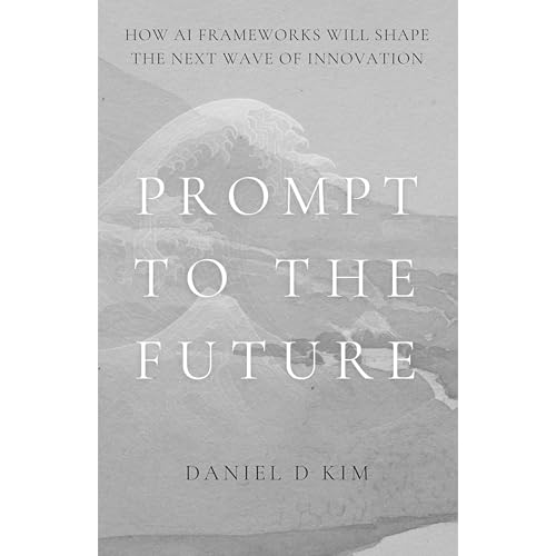 PROMPT TO THE FUTURE by Daniel Kim