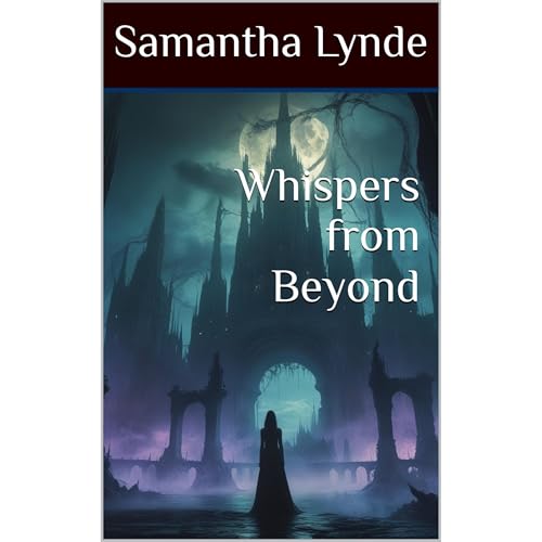Whispers from Beyond by Samantha Lynde