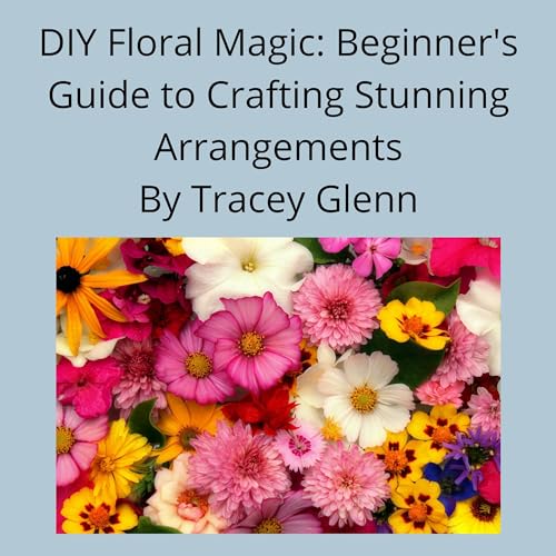 DIY Floral Magic