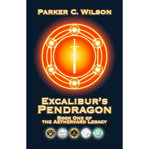 Excalibur's Pendragon by Parker Wilson