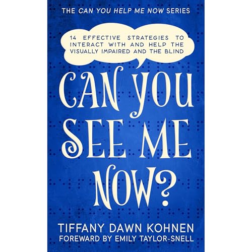 Can You See Me Now? by Tiffany Kohnen