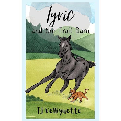 Lyric and The Trail Barn by T.J. Velliquette