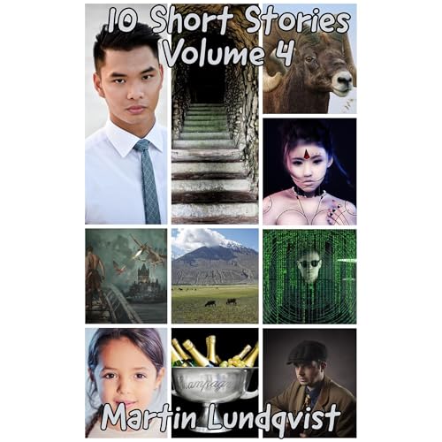 10 Short Stories: Volume 4 by Martin Lundqvist
