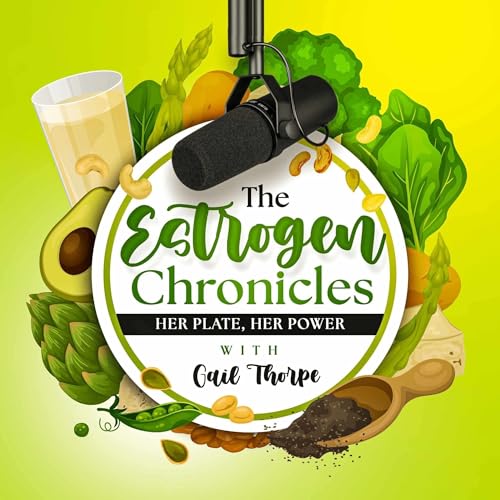 Hormones: The Power of your plate by Gail Thorpe