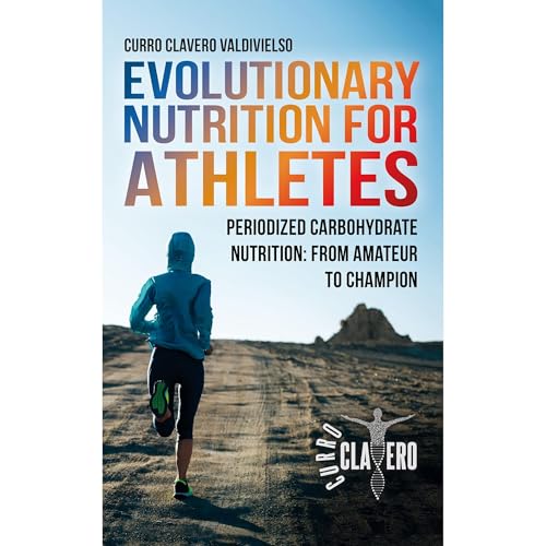 Evolutionary Nutrition for Athletes