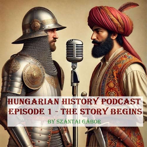 Hungarian History Podcast by Szántai Gábor