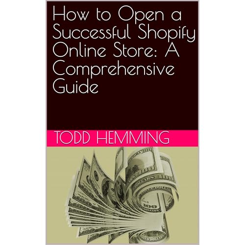 How to Open a Successful Shopify Online Store: A Comprehensive Guide