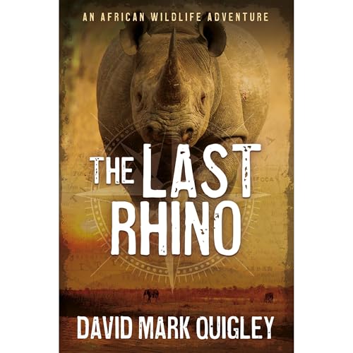 The Last Rhino by David Mark Quigley