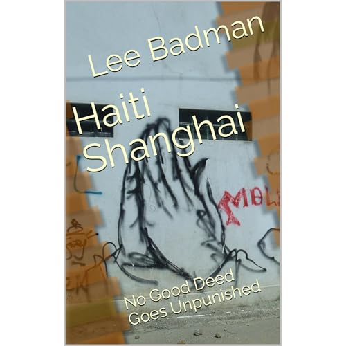 Haiti Shanghai by Lee Badman
